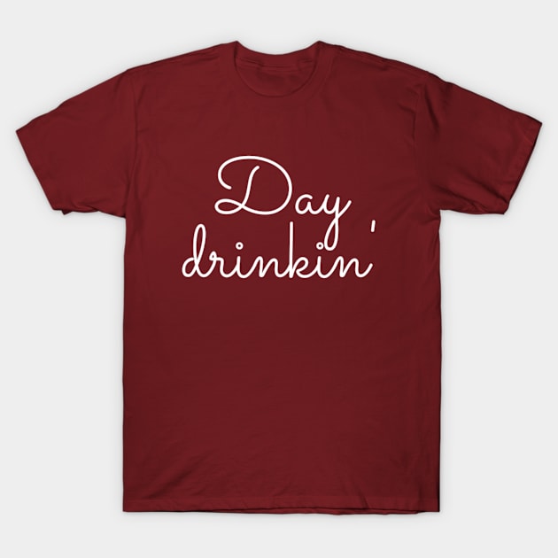 Day Drinkin' T-Shirt by 9 Turtles Project